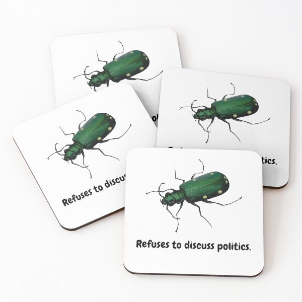 Item preview, Refuses to Discuss Politics - Beetle designed and sold by David Irvine.