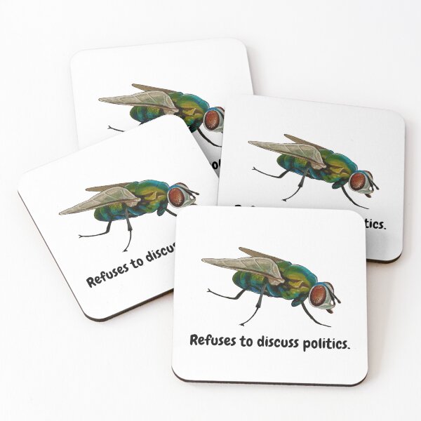 Item preview, Refuses to Discuss Politics - Fly designed and sold by David Irvine.