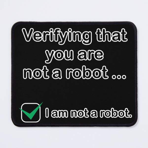 Item preview, I am not a robot designed and sold by JrSkDesign ✅ .