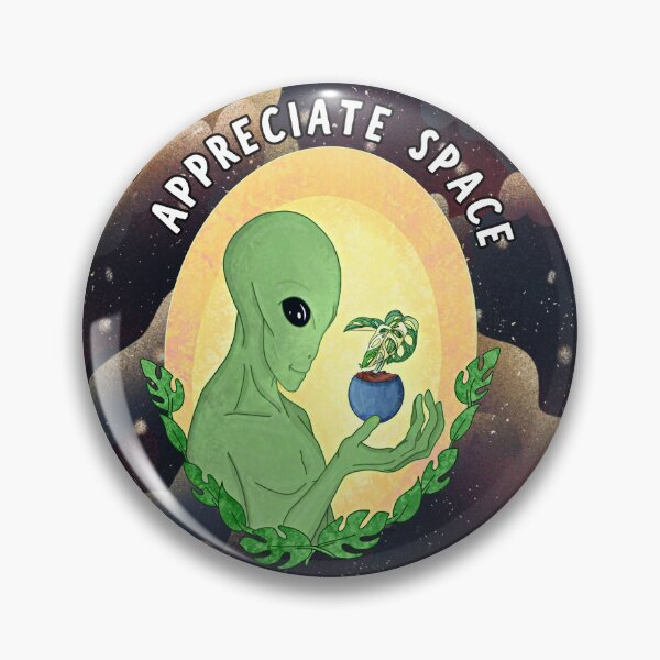 Item preview, Appreciate Space Alien Button designed and sold by lostandwet.