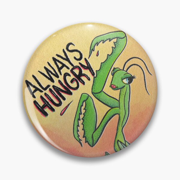 Item preview, Always Hungry Praying Mantis Button designed and sold by lostandwet.