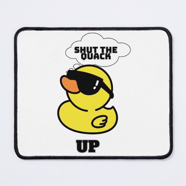 Item preview, Shut the Quack Up, PG13 insulting rubber duck with sunglasses on. designed and sold by PixelPizzazz.