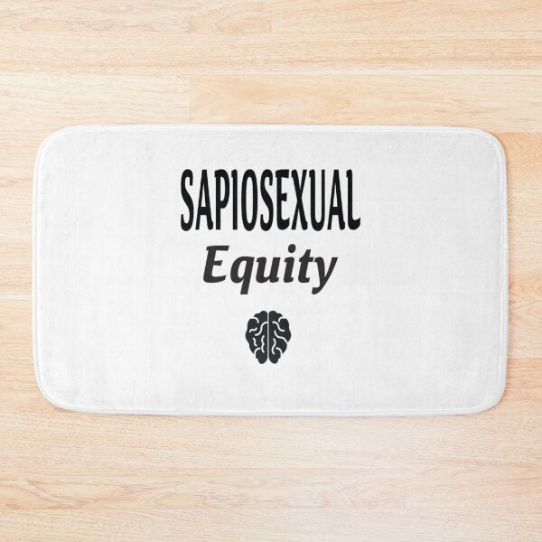 Item preview, Sapiosexual Equity designed and sold by WitteSayings.