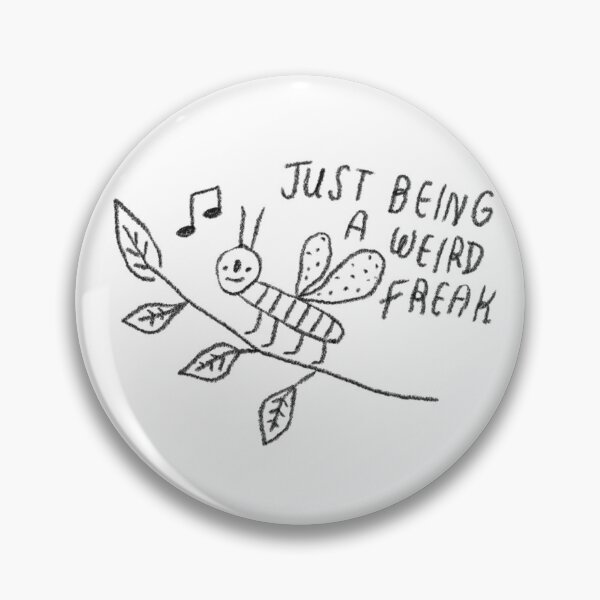 Item preview, Just being a weird freak  designed and sold by saddymyyth.