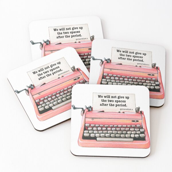Item preview, We will not give up the 2 spaces after a period designed and sold by annmariek2018.
