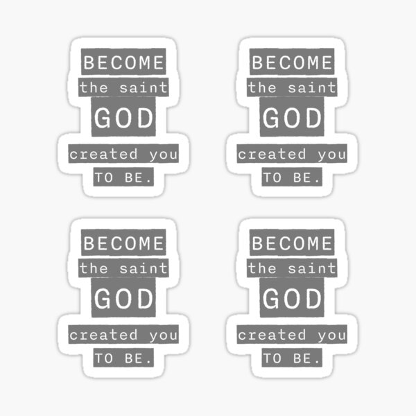 Item preview, Become the Saint God Created You to Be designed and sold by KTSubz Designs.