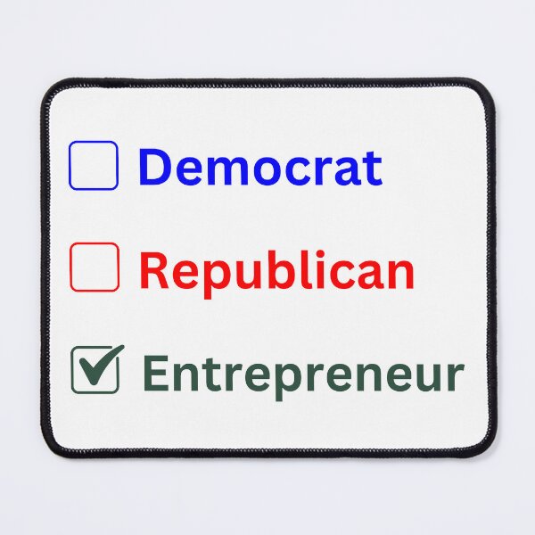 Item preview, Pick a side. Are you a Democrat, Republican, or Entrepreneur? designed and sold by CottonAndBliss.