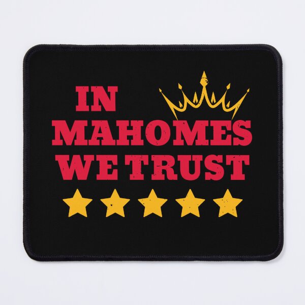 Item preview, In Patrick Mahomes We Trust  designed and sold by ceddybaby612.