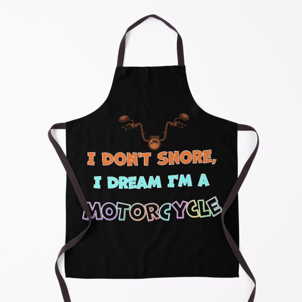 Item preview, I Don't Snore, I Dream I'm a Motorcycle designed and sold by AdelkoDesigns.