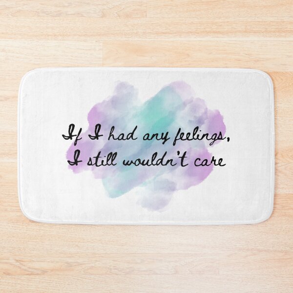 Item preview, If I had feelings, I wouldn't care designed and sold by annmariek2018.