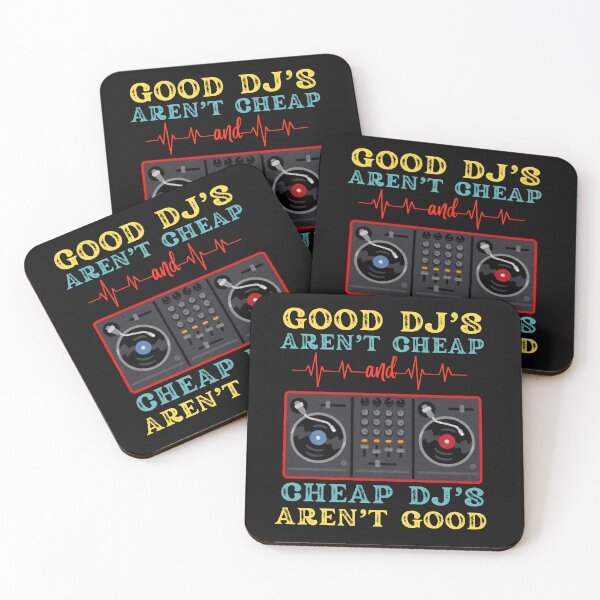 Item preview, Good DJ's Aren't Cheap, Cheap DJ's Aren't Good designed and sold by AlienOccupation.