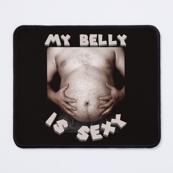 Item preview, My Belly Is Sexy Funny designed and sold by Marcin-PL.
