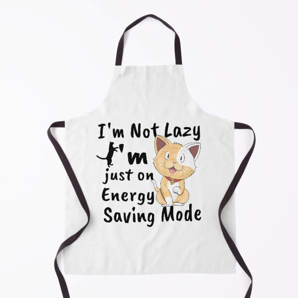 Item preview, I'm Not Lazy, I'm Just on Energy Saving Mode designed and sold by Amerchbiz.
