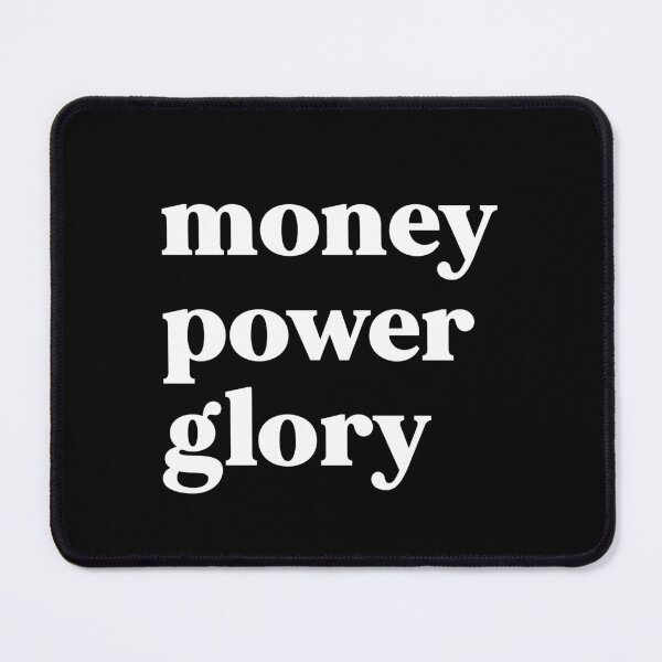 Item preview, Money power glory designed and sold by weirdly weird.