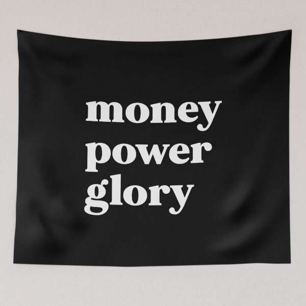 Item preview, Money power glory designed and sold by weirdly weird.