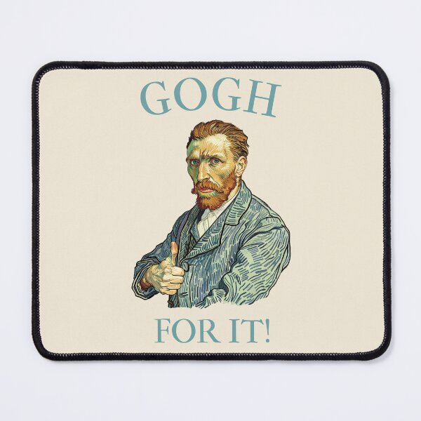 Item preview, Gogh for it! Funny Van Gogh Joke designed and sold by Beltschazar.