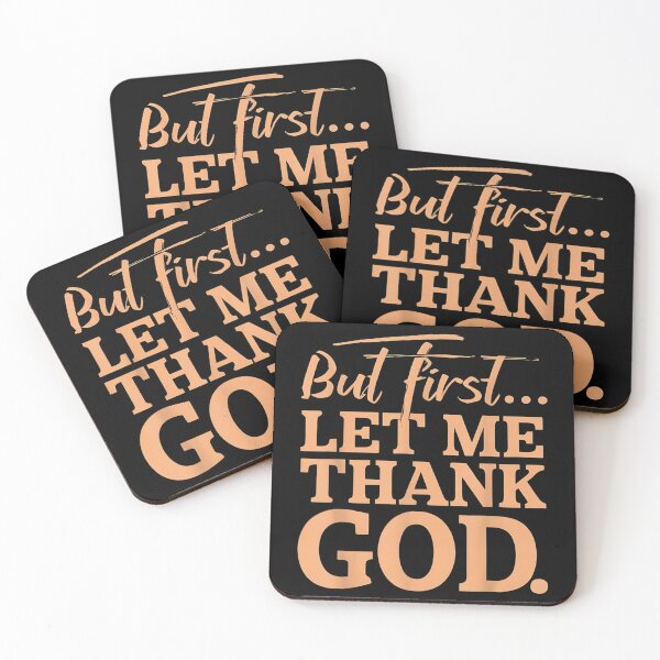 Item preview, But First Let Me Thank God designed and sold by skeastore.