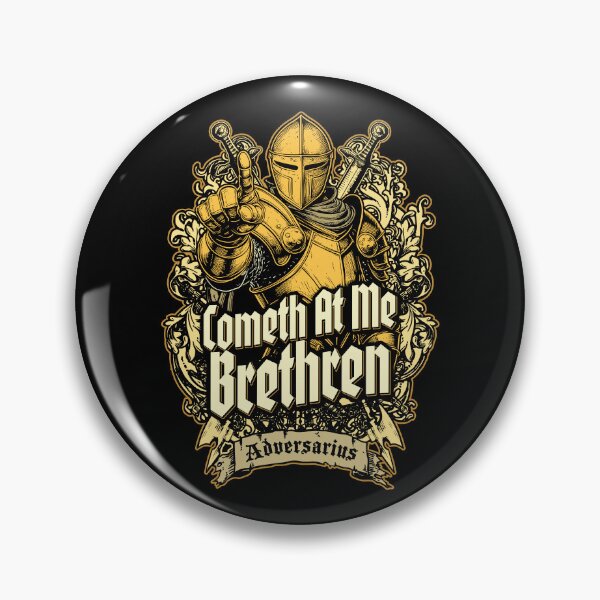 Item preview, Cometh At Me Brethren Funny Knight Medieval Jousting Bro designed and sold by GrandeDuc.