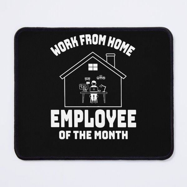 Item preview, Work from Home Employee of the Month designed and sold by Amerchbiz.