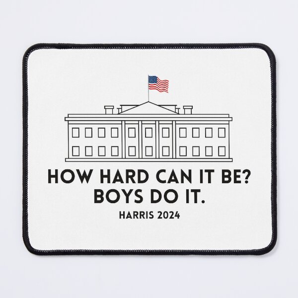 Item preview, How Hard Can It Be Boys Do It Harris 2024 designed and sold by gillys.