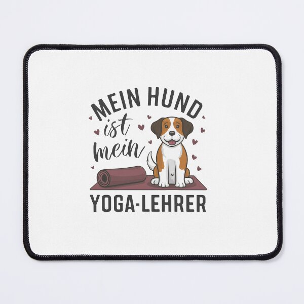 Item preview, My Dog Is My Yoga Teacher designed and sold by MrERNST.