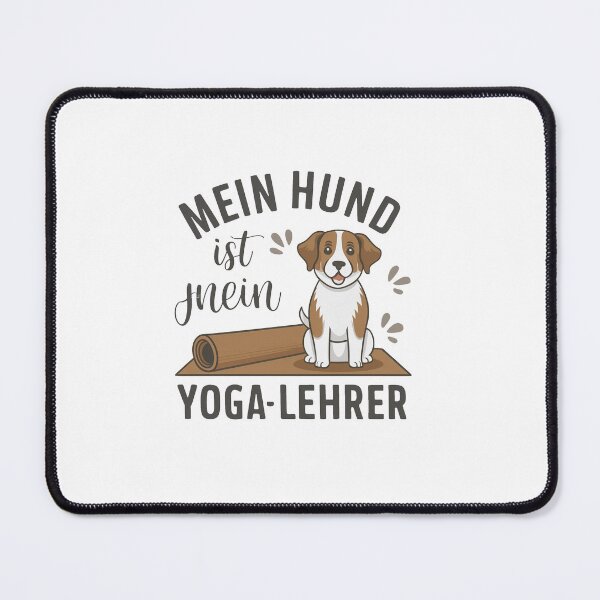 Item preview, My Dog Is My Yoga Teacher designed and sold by MrERNST.