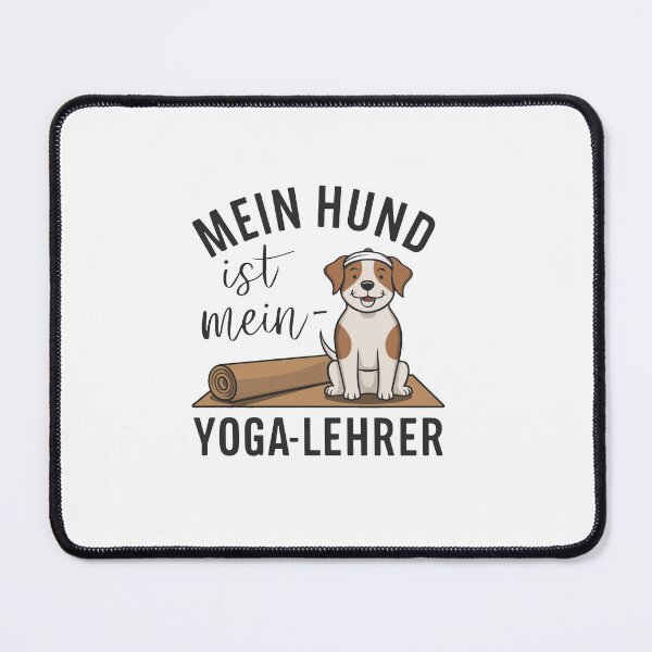 Item preview, My Dog Is My Yoga Teacher designed and sold by MrERNST.