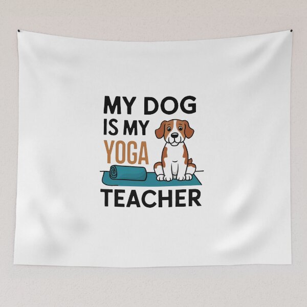 Item preview, My Dog Is My Yoga Teacher designed and sold by MrERNST.