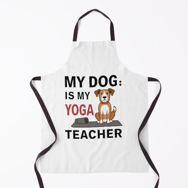Item preview, My Dog Is My Yoga Teacher designed and sold by MrERNST.