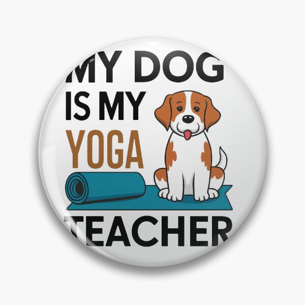 Item preview, My Dog Is My Yoga Teacher designed and sold by MrERNST.