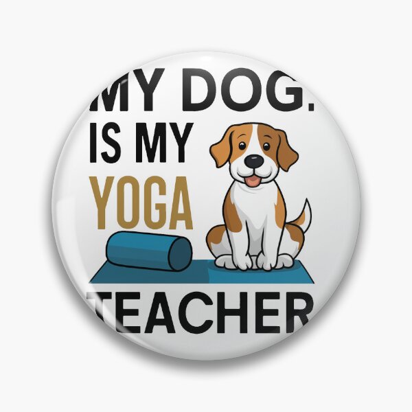 Item preview, My Dog Is My Yoga Teacher designed and sold by MrERNST.