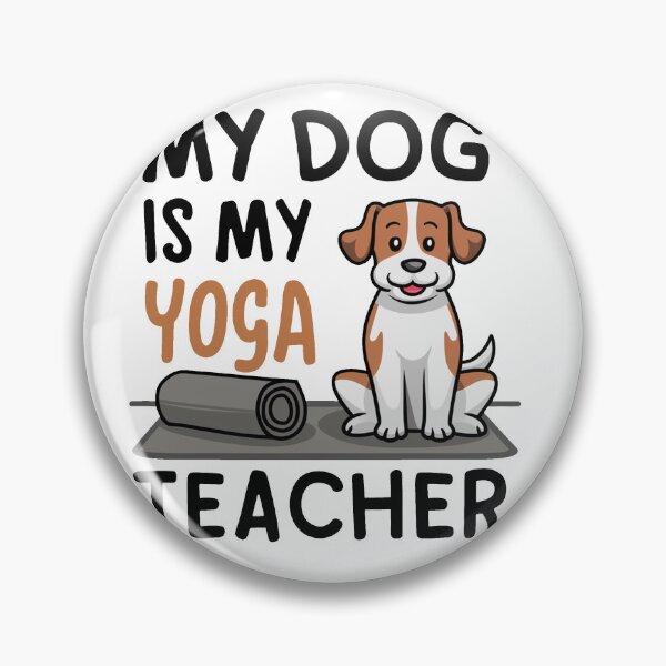 Item preview, My Dog Is My Yoga Teacher designed and sold by MrERNST.