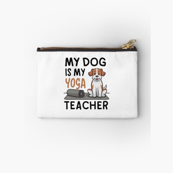 Item preview, My Dog Is My Yoga Teacher designed and sold by MrERNST.