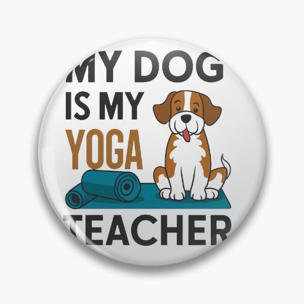 Item preview, My Dog Is My Yoga Teacher designed and sold by MrERNST.