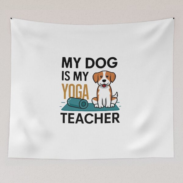 Item preview, My Dog Is My Yoga Teacher designed and sold by MrERNST.