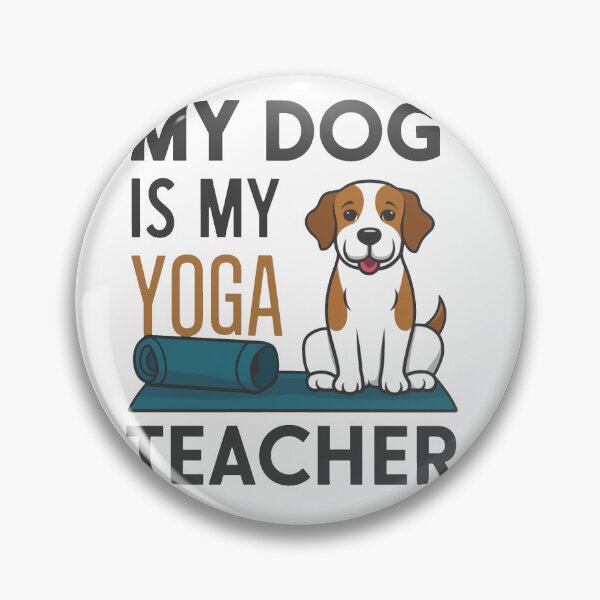 Item preview, My Dog Is My Yoga Teacher designed and sold by MrERNST.