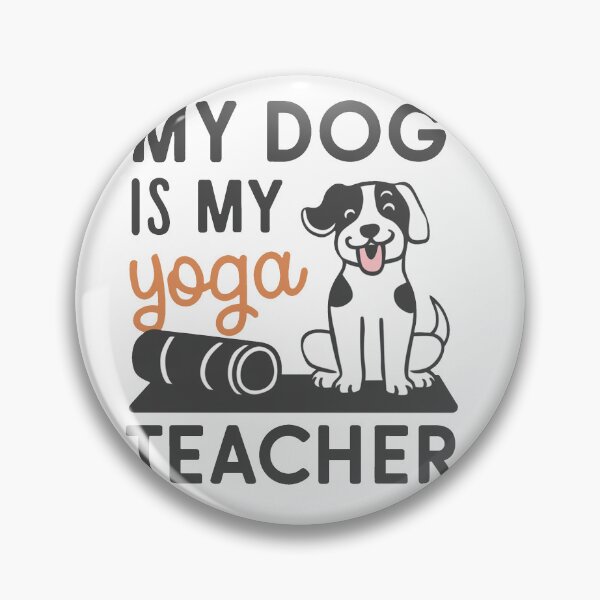 Item preview, My Dog Is My Yoga Teacher designed and sold by MrERNST.