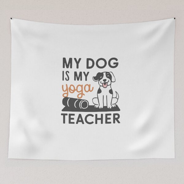 Item preview, My Dog Is My Yoga Teacher designed and sold by MrERNST.
