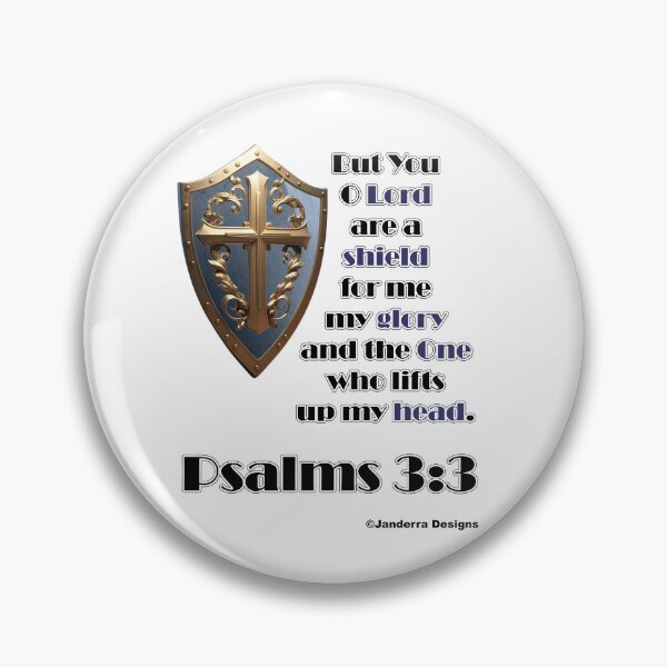 Item preview, Christian Design You Oh Lord are my Shield Psalms 3:3 designed and sold by JanderraDesigns.
