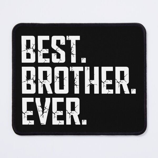 Item preview, Best Brother Ever Favourite Brother Ever Best Family Ever designed and sold by farhanhafeez.