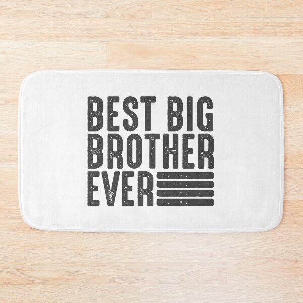 Item preview, Best Big Brother Ever Favourite Brother Ever Best Family Ever designed and sold by farhanhafeez.