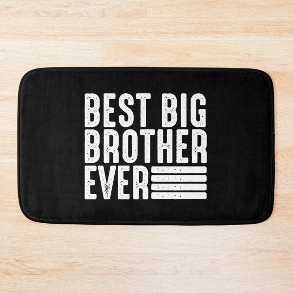Item preview, Best Big Brother Ever Favourite Brother Ever Best Family Ever designed and sold by farhanhafeez.