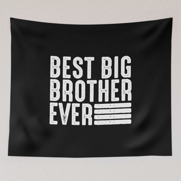 Item preview, Best Big Brother Ever Favourite Brother Ever Best Family Ever designed and sold by farhanhafeez.