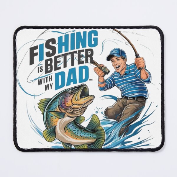 Item preview, fishing is better with my dad designed and sold by DesignNadine.