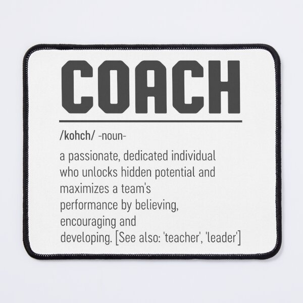 Item preview, Coach Definition Coach Explained Coach Meaning Best Coach Ever designed and sold by farhanhafeez.
