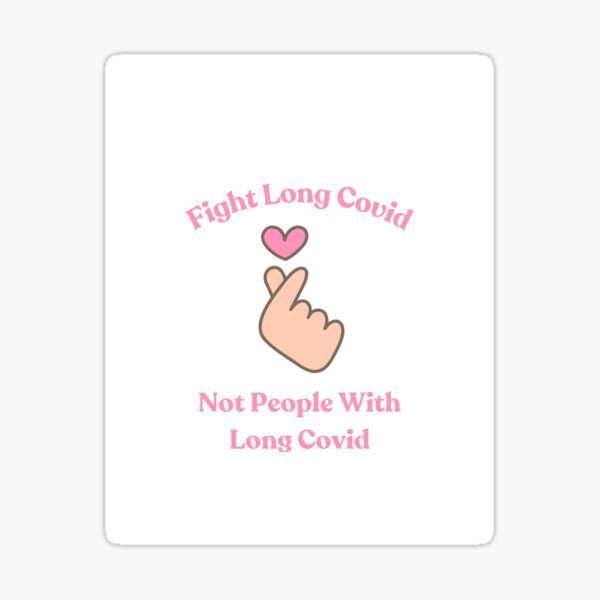 Item preview, Fight Long Covid, Not People with Long Covid designed and sold by Jay1269.
