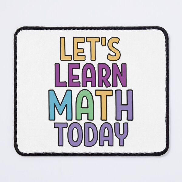 Item preview, Lets learn Math today designed and sold by Think4Prints.
