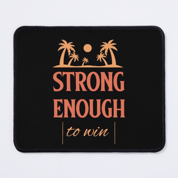Item preview, strong enough to win designed and sold by BeRareYouClub.
