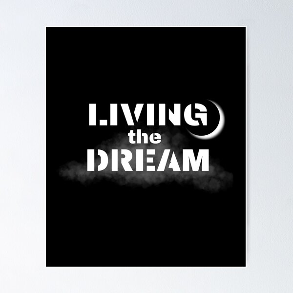 Item preview, Living the Dream designed and sold by MerchMagia.