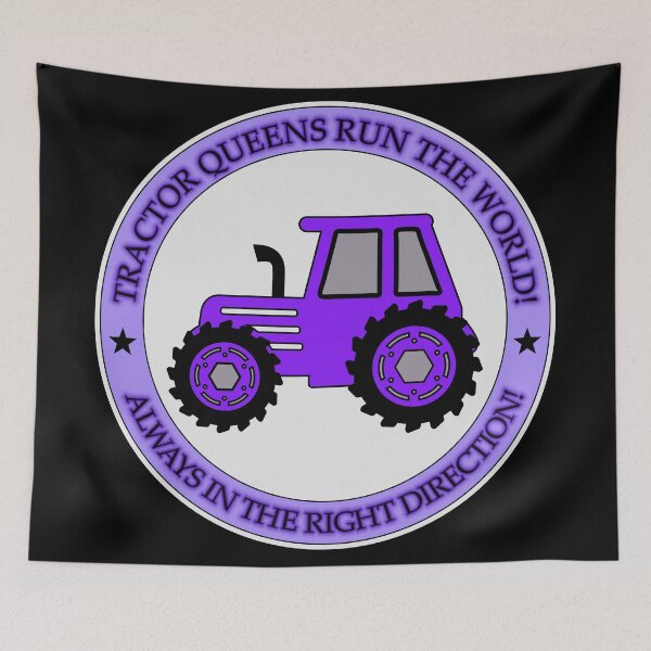 Item preview, lavender,Violet, feminine, feminist with funny text: "Tractor queens run the world! Always in the right direction!" designed and sold by My-fake-places.